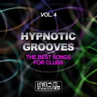 Hypnotic Grooves, Vol. 4 (The Best Songs For Clubs)