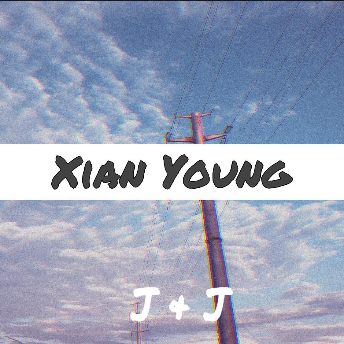 Xian Young（Prod by Jhythm 5）