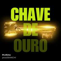 Chave de Ouro (feat. BIANCHI NO BEAT)