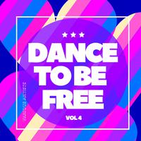 Dance to Be Free, Vol. 4