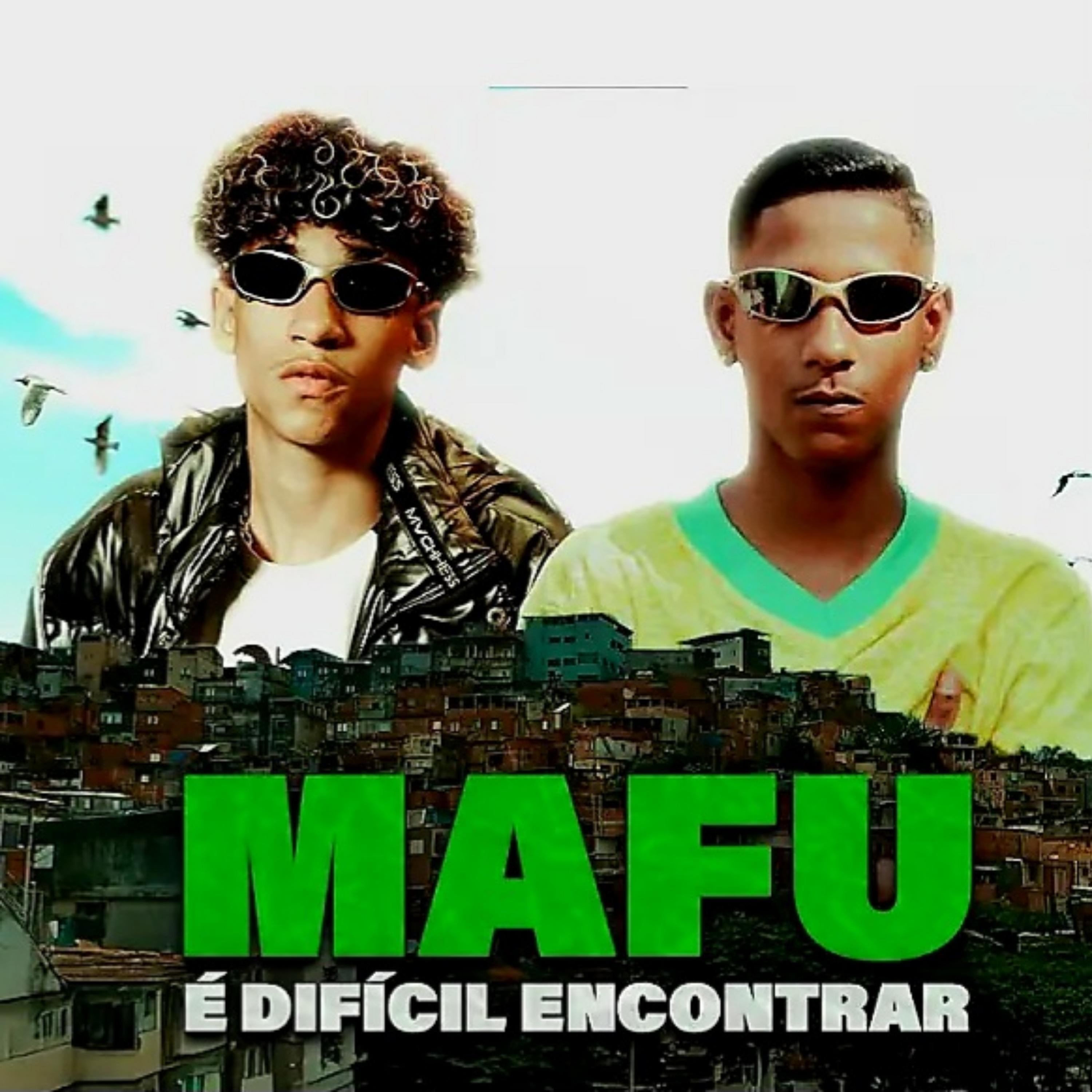 Mafu É Difícil Encontrar