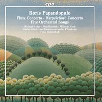 Papandopulo: Piccolo Concerto, Harpsichord Concerto & 5 Orchestral Songs