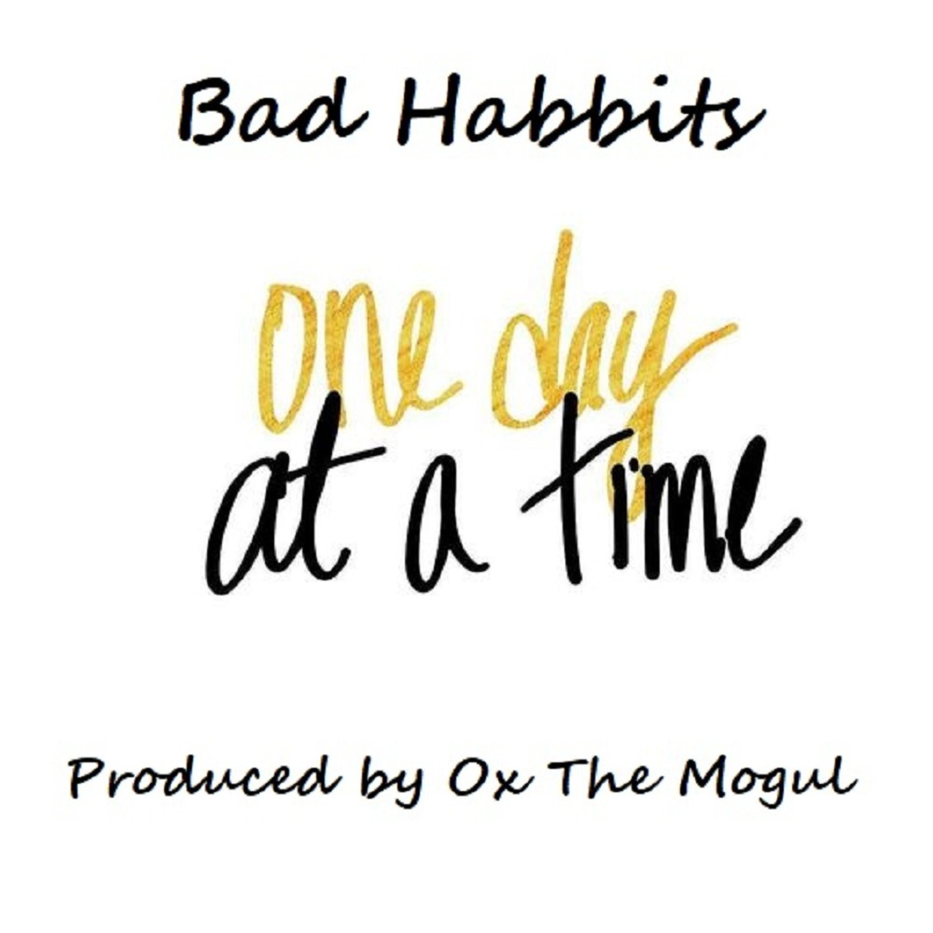 one day at a time歌手：bad habbits发行时间：2020-12-21发行公司