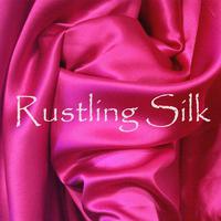 Rustling Silk