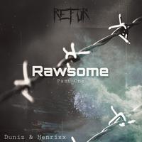 Rawsome (Part One)