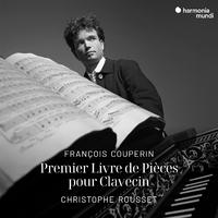 François Couperin: Premier Livre de Pièces de Clavecin (Remastered 2024)