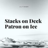 Stacks on Deck Patron on Ice