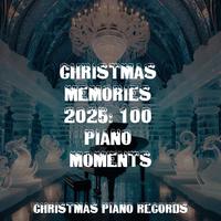 Christmas Memories 2025: 100 Piano Moments