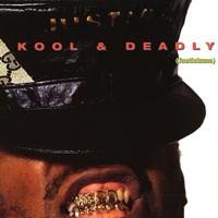 Kool & Deadly (Justicisms)