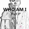 P.O.P - WHO AM I