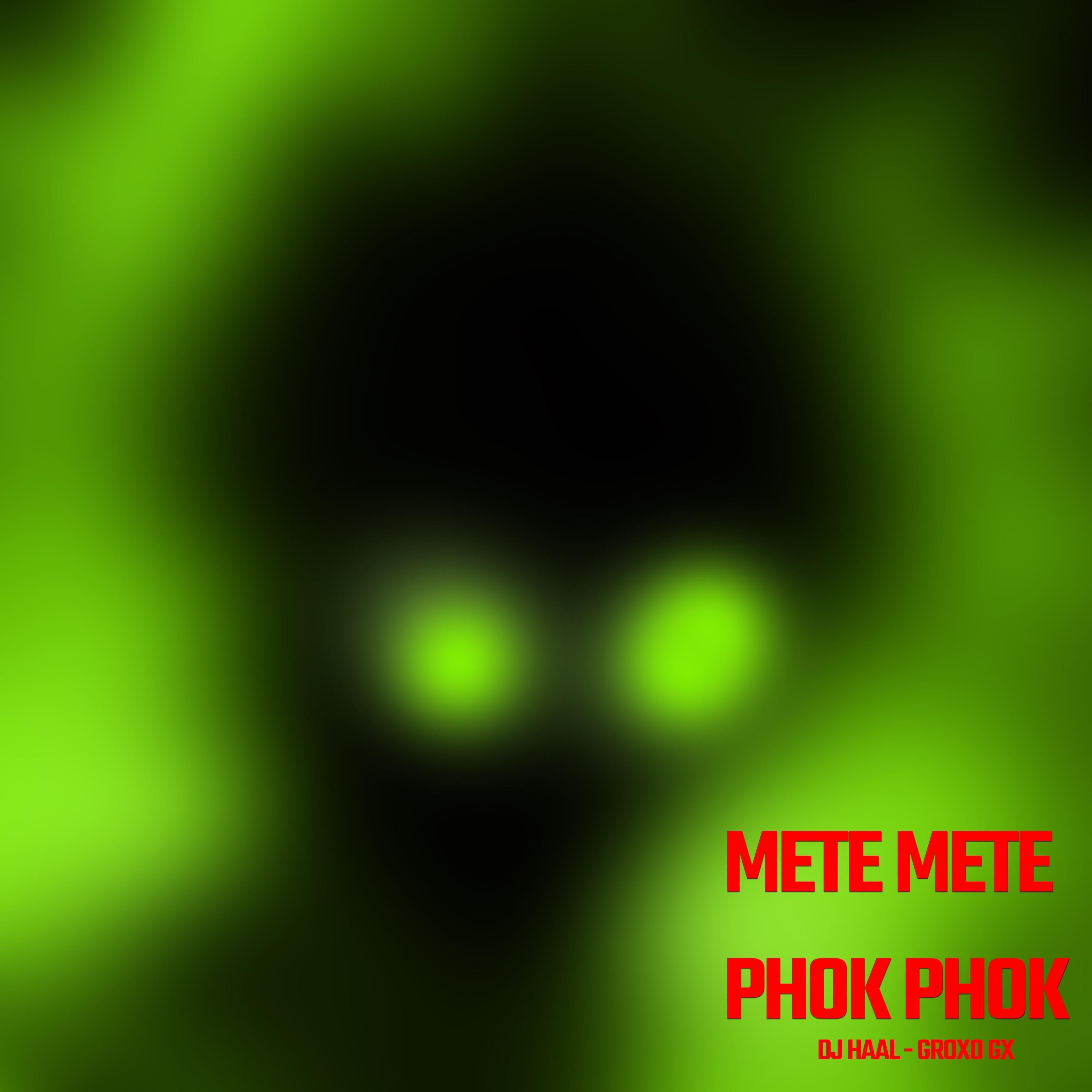 Mete Mete Phok Phok (Phonk)
