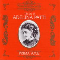 Prima Voce: The Era Of Adelina Patti