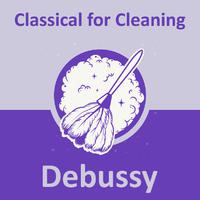 Classical for Cleaning: Debussy