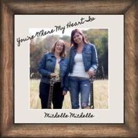 You're Where My Heart Is (feat. Michelle Lockey, Michelle Murray & John Trupp)