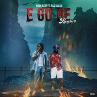 E GO BE (REMIX)