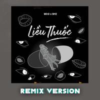 Liều Thuốc (Remix Version)