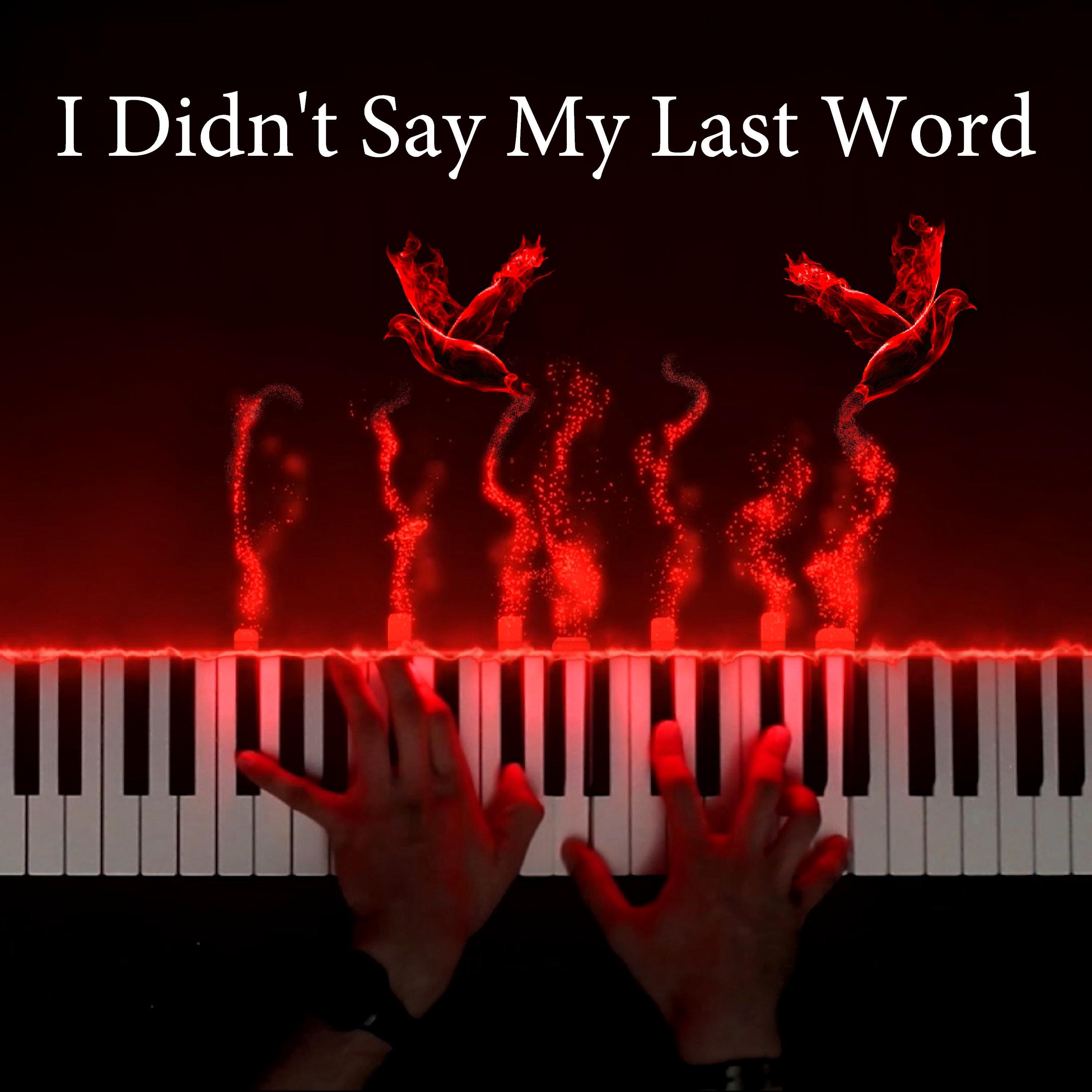 I Didn't Say My Last Word (Official Audio)