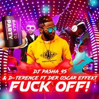 **** off! (feat. der Oscar Effekt)