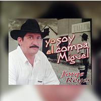 Yo Soy el Compa Miguel