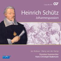 Schütz: Johannes-Passion (Complete Recording Vol. 13)