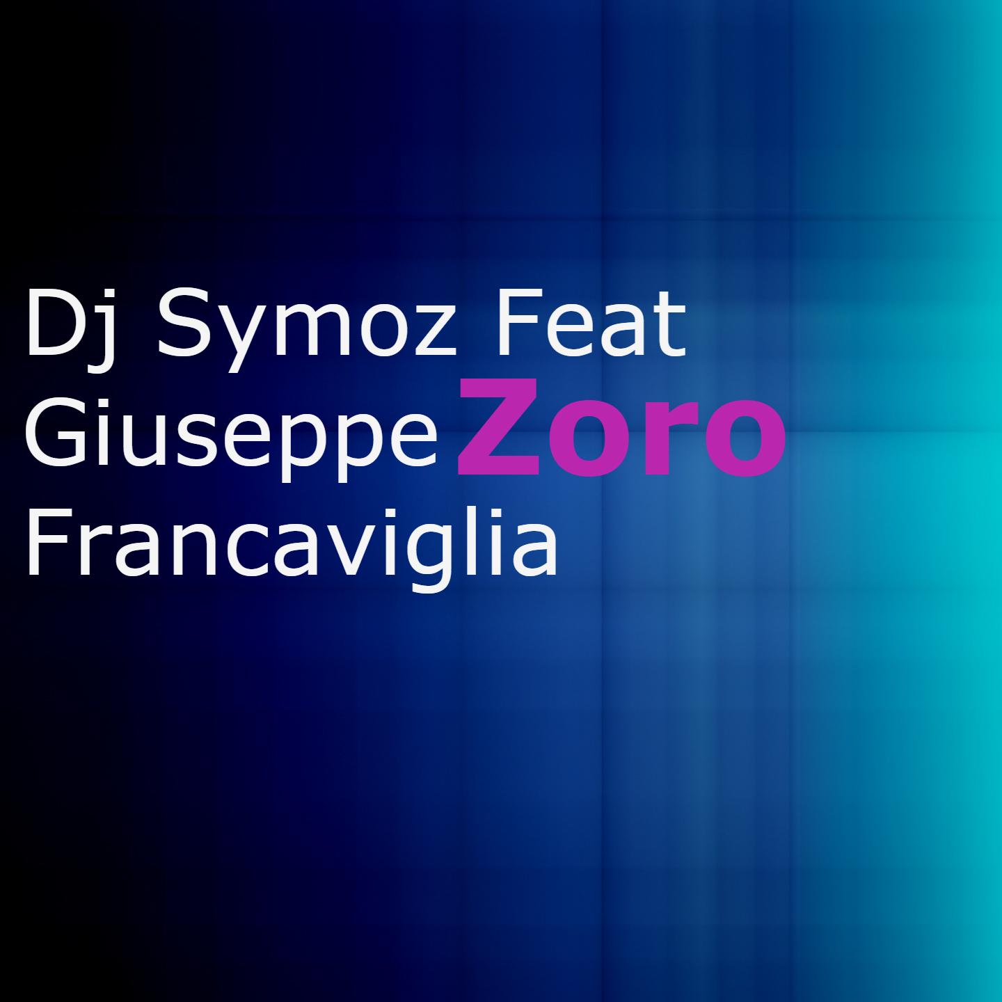 Zoro DJ Symoz/Giuseppe Francaviglia 单曲 网易云音乐