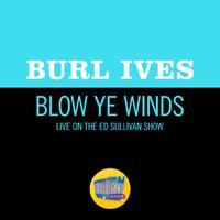 Blow Ye Winds (Live On The Ed Sullivan Show, July 1, 1956)