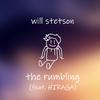 Will Stetson - The Rumbling (feat. HIRAGA)