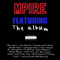 Mpire Featuring: The Album