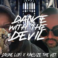 Dance with the Devil (feat. Kingsize the Vet)