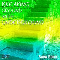 Breaking Ground with Underground