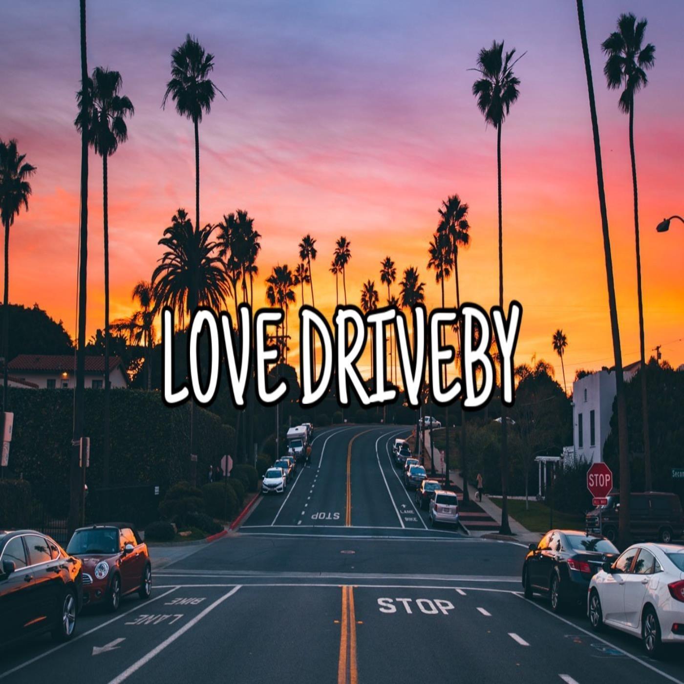 Love Driveby