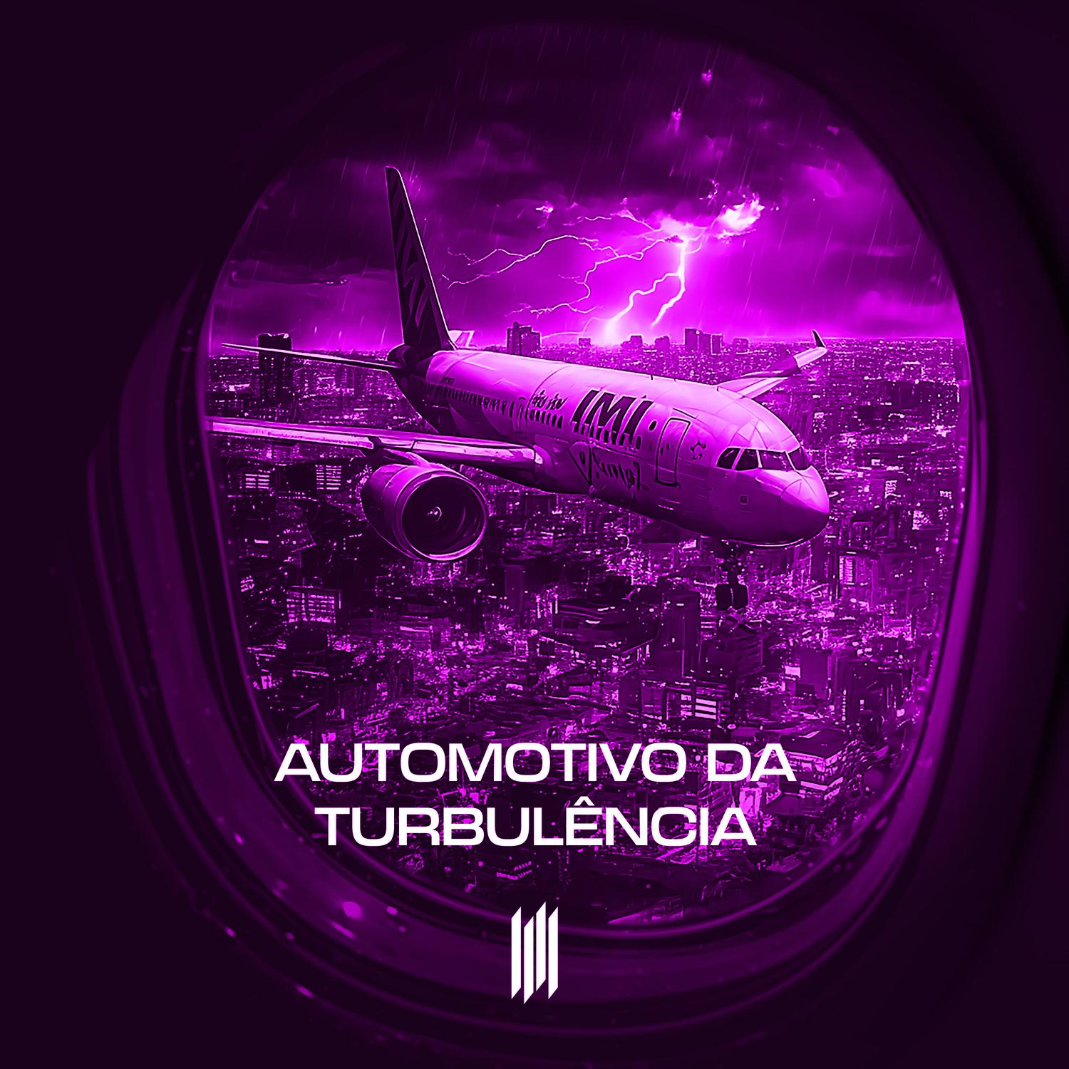 Automotivo da Turbulencia (ULTRA SLOWED)