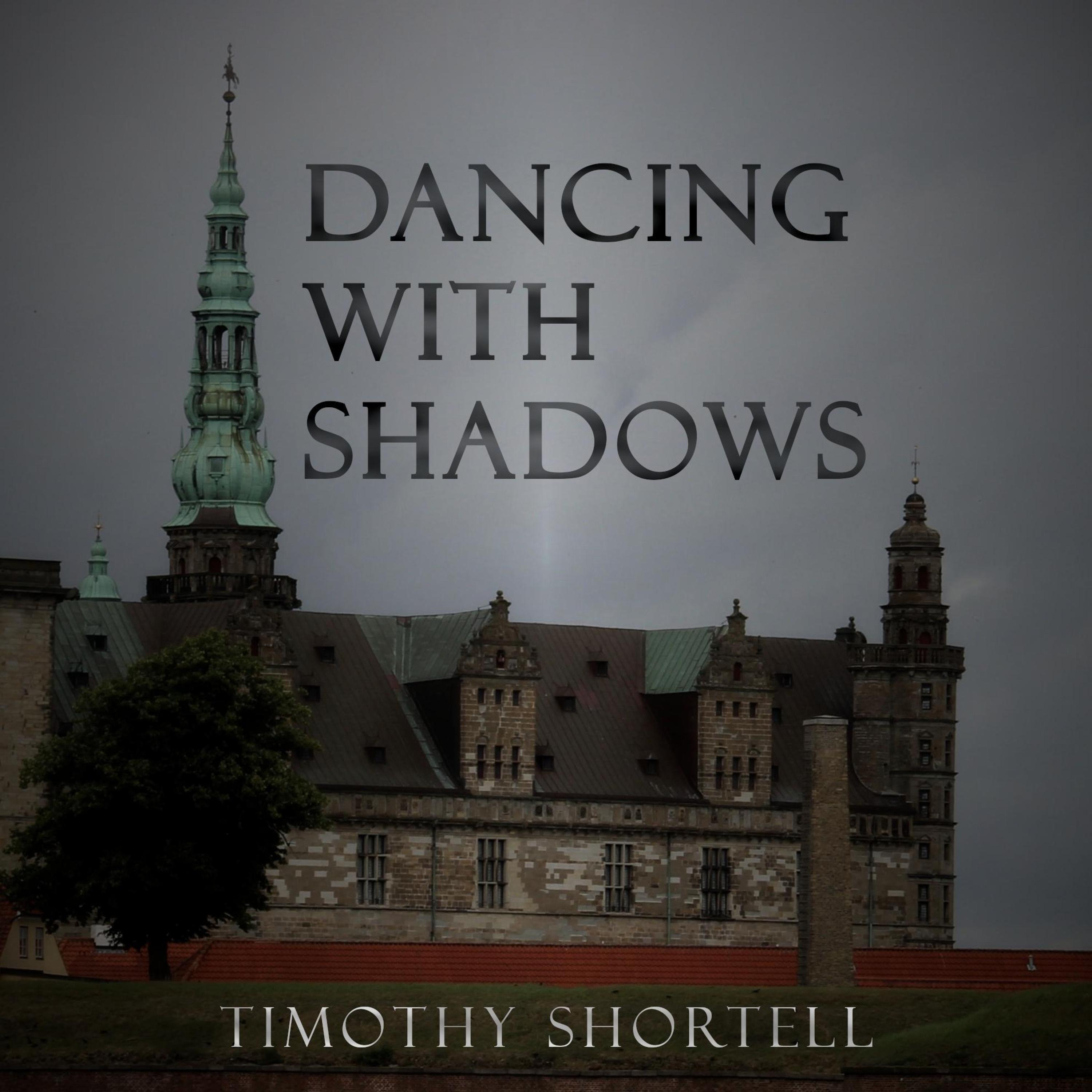 Dancing With Shadows
