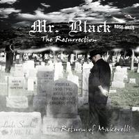 Mr Black: The Resurrection