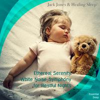 Sleep Ethereal Serenity - White Noise Symphony for Restful Nights