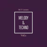 Melody & Techno, Vol. 1