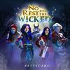 PattyCake - No Rest for the Wicked