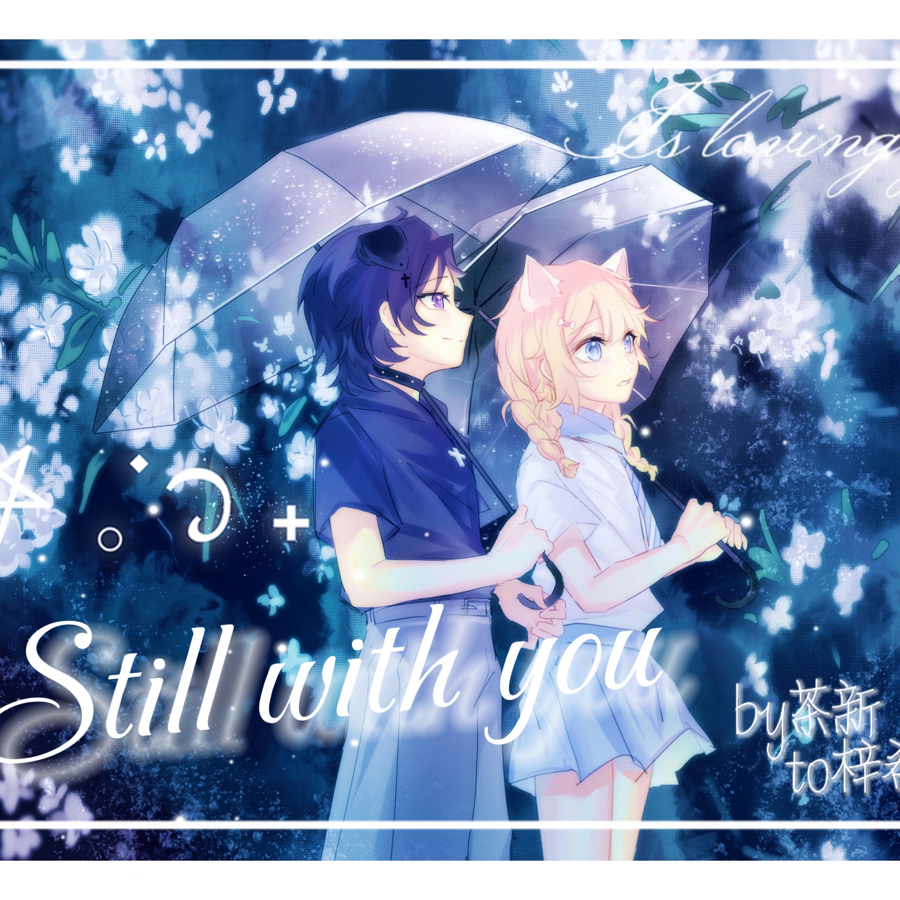 Still with you