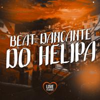 Beat Dancante do Helipa