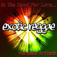 In the Mood for Love: Exotic Reggae