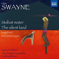 SWAYNE, G.: Stabat mater / The silent land / Magnificat I / Ave verum corpus (Wallfisch, Dmitri Ensemble, G. Ross)