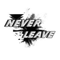 Never_Leave资料,Never_Leave最新歌曲,Never_LeaveMV视频,Never_Leave音乐专辑,Never_Leave好听的歌