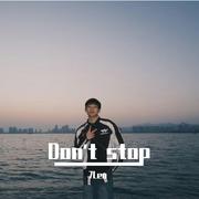 Don't stop