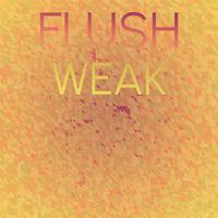 Flush Weak