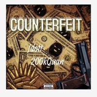 Counterfeit (feat. 200kQuan)