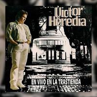 Victor Heredia - Víctor Cierre (En Vivo en La Trastienda) (Official Audio)