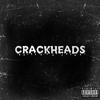 迟亦骁 - Crackheads