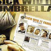 The Sick Wid It Umbrella资料,The Sick Wid It Umbrella最新歌曲,The Sick Wid It UmbrellaMV视频,The Sick Wid It Umbrella音乐专辑,The Sick Wid It Umbrella好听的歌