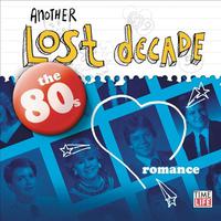 Another Lost Decade- The '80s Romance