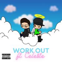 Work Out (feat. Celeste)